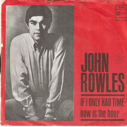 John Rowles - If I only had time + Now is the hour (Vinylsingle)