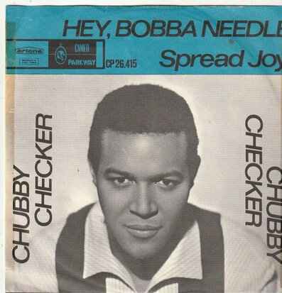 Chubby Checker - Hey, bobba needle + Spread joy (Vinylsingle)