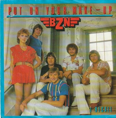 BZN - Put on your make-up + I recall (Vinylsingle)