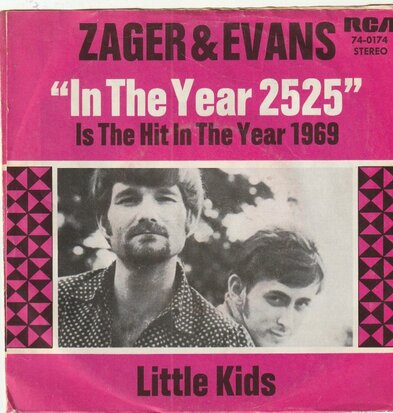 Zager & Evans - In the year 2525 + Little Kids (Vinylsingle)