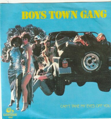 Boys Town Gang - Can't take my eyes off you + (reprise) (Vinylsingle)