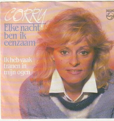 Corry Konings - Elke nacht ben ik eenzaam + Ik heb vaak tranen in mijn ogen (Vinylsingle)