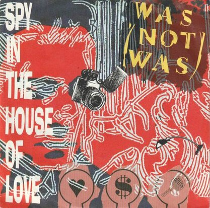 Was Not Was - Spy in the house of love + Dad I'm in jail (Vinylsingle)