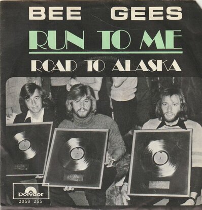 Bee Gees - Run to me + Road to Alaska (Vinylsingle)