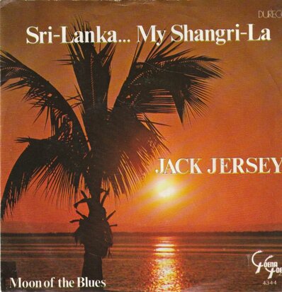 Jack Jersey - Sri Lanka..My shangri la + Moon of the blues (Vinylsingle)