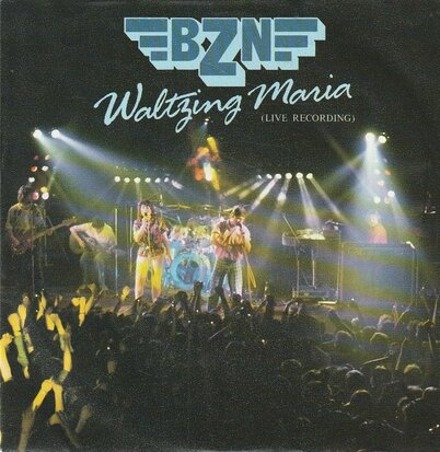 BZN - Waltzing Maria + Love's like a river (Vinylsingle)