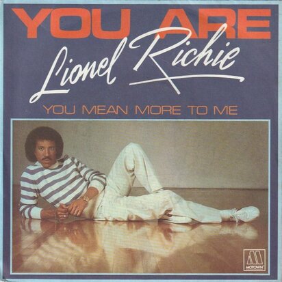 Lionel Richie - You are + You mean more to me (Vinylsingle)