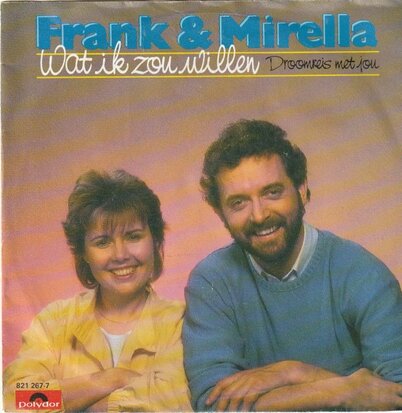 Frank & Mirella - Wat ik zou willen + Droomreis met jou (Vinylsingle)