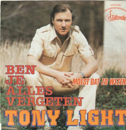 Tony Light - Ben je alles vergeten + Moest dat nou zijn (Vinylsingle)