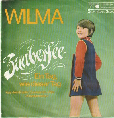 Wilma - Zauberfee + Ein tag wie tieser tag (Vinylsingle)