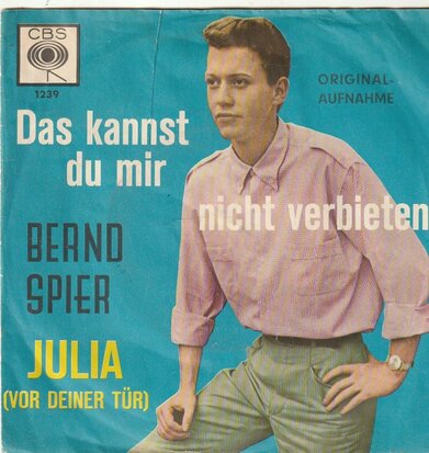 Bernd Spier - Das kannst du mir nicht verbieten + Julia (Vinylsingle)