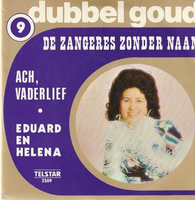 Zangeres Zonder Naam - Ach Vaderlief + Eduard en Helena (Vinylsingle)