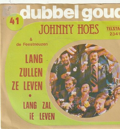 Johnny Hoes - Lang zullen ze leven + Lang zal ie leven (Vinylsingle)