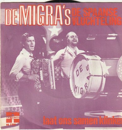 Migra's - De Spaanse vluchteling + Laat ons samen klinken (Vinylsingle)