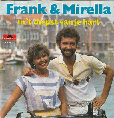 Frank & Mirella - In het diepst van je hart + Alle hens aan dek (Vinylsingle)