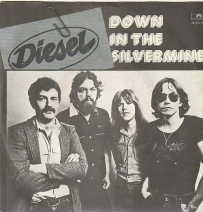 Diesel - Down in the silvermine + Ready for love (Vinylsingle)