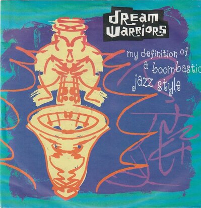 Dream Warriors - My defenition of boombastic jazz style+1 (Vinylsingle)