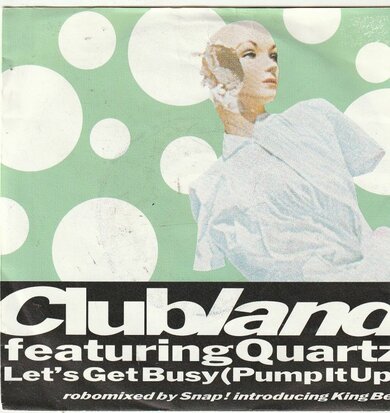 Clubland - Let's get busy + The world of music (Vinylsingle)