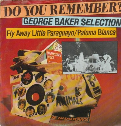 George Baker Selection - Fly away little Paraguayo + Paloma Blanca (Vinylsingle)