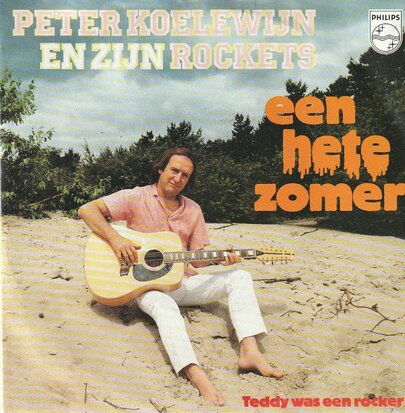 Peter Koelewijn - Een hete zomer + Teddy was een rocker (Vinylsingle)