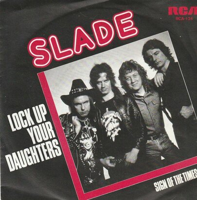 Slade - Lock up your daughters + Sign of the times (Vinylsingle)