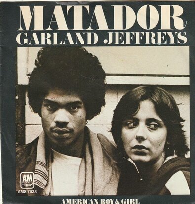 Garland Jeffreys - Matador + American boy & girl (Vinylsingle)