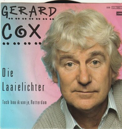 Gerard Cox - Die Laaielichter + Toch hou ik vanje Rotterdam (Vinylsingle)