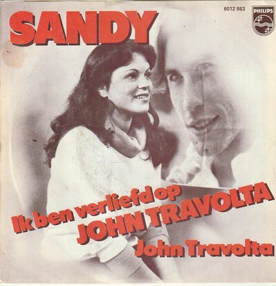 Sandy - Ik ben verliefd op John travolta + John Travolta (Vinylsingle)