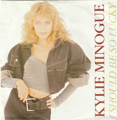 Kylie Minogue - I should be so lucky + (instr.) (Vinylsingle)