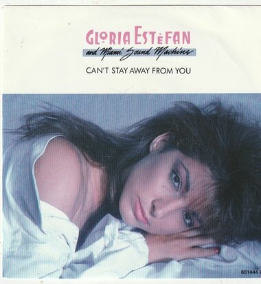 Gloria Estefan - Can't stay away from you + Let it loose (Vinylsingle)