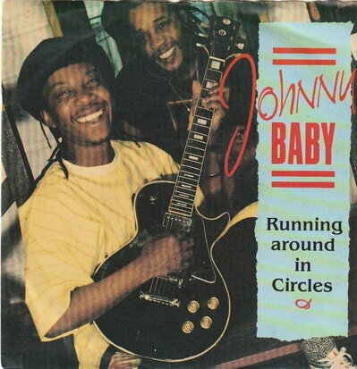 Johnny Baby - Running Around In Circles + Give Me All Your Loving (Vinylsingle)