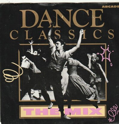 Dance Classics - Dance Classics the mix + Groove to the classics (Vinylsingle)