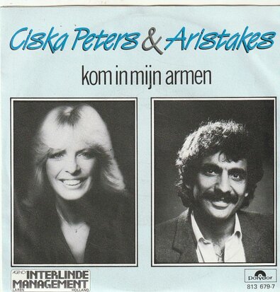 Ciska Peters & Aristakes - Kom in mijn armen + Jupiter (Vinylsingle)