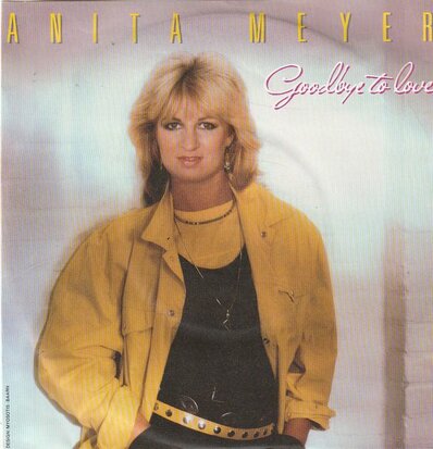 Anita Meyer - Goodbye to love + Mindgames (Vinylsingle)