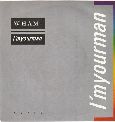 Wham - I'm your man + Do it right (Vinylsingle)