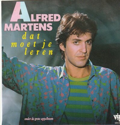 Alfred Martens - Dat moet je leren + Onder de grote appelboom (Vinylsingle)