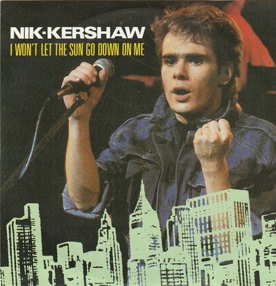 Nik Kershaw - I won't let the sun go down + Dark glasses (Vinylsingle)