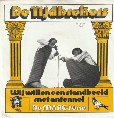 Tijdbrekers - Wij willen een standbeeld met antenne + De Mar-Tune (Vinylsingle)