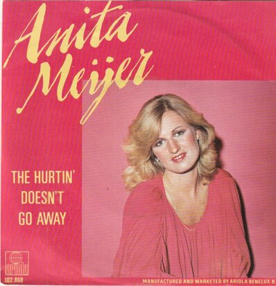 Anita Meyer - The hurtin' doesn't go away + You (Vinylsingle)