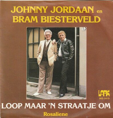 Johnny Jordaan & Bram Biesterveld - Loop maar 'n  straatje om + Rosaliene (Vinylsingle)