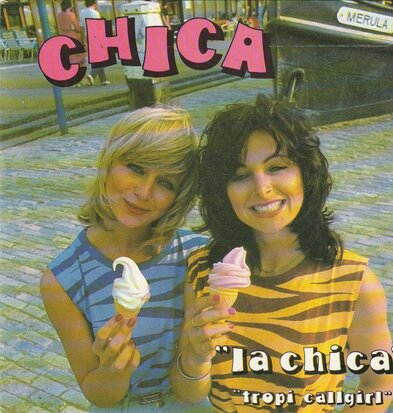 Chica - La chica + Tropi callgirl (Vinylsingle)