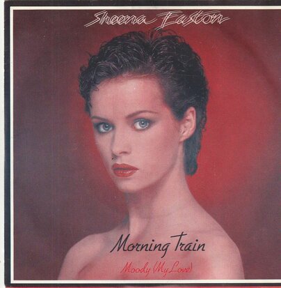 Sheena Easton - Morning train + Calm before the storm (Vinylsingle)