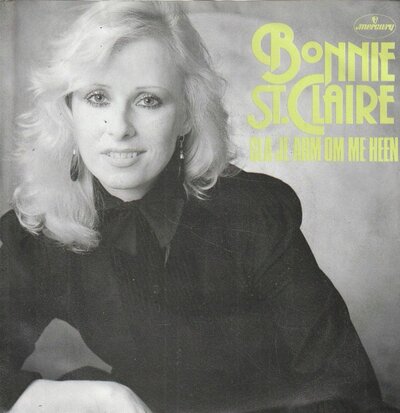 Bonnie St.Claire - Sla je arm om me heen + (instr.) (Vinylsingle)