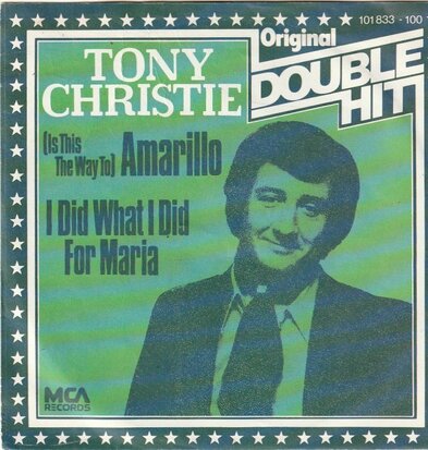 Tony Christie - Amarillo + I did what I did for Maria (Vinylsingle)