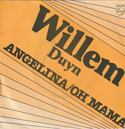 Willem Duyn - Angelina + Oh mama (Vinylsingle)