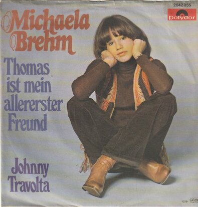 Michaela Brehm - Thomas Ist Mein Allererster Freund + Johnny Travolta (Vinylsingle)