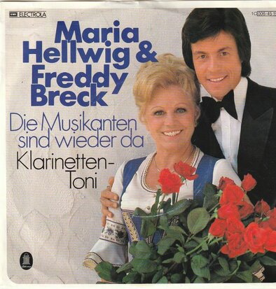 Maria Hellwig & Freddy Breck - Die musikanten sind wieder da + Klarinetten Toni (Vinylsingle)