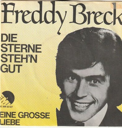 Freddy Breck - Die sterne steh'n gut + Eine grosse liebe (Vinylsingle)