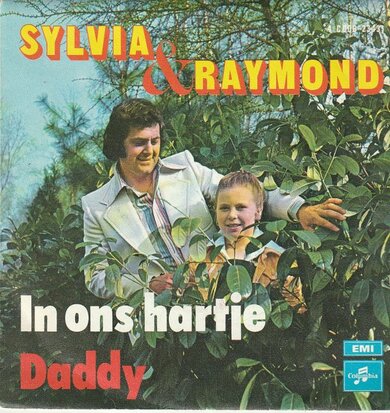 Sylvia & Raymond - In ons hartje + Daddy (Vinylsingle)