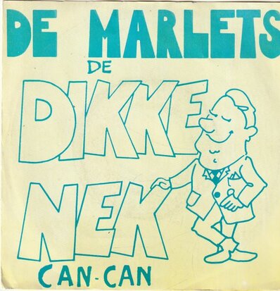 Marlets - Dikke Nek Can-can + Wat kan me gebeuren? (Vinylsingle)